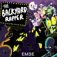 EMBE - The Backyard Rapper (Explicit)