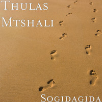 Thulas Mtshali - Sogidagida