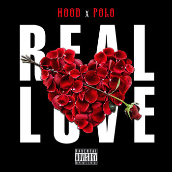 HOOD and POLO - Real Love (Explicit)
