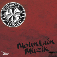 BoonDock Kingz - Mountain Muzik (Deluxe Edition) (Explicit)
