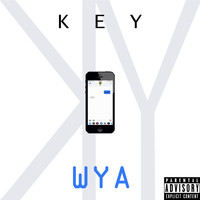 Key - Wya? (Explicit)