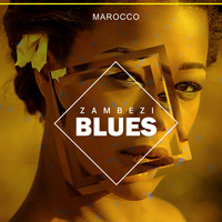 Marocco - Zambezi Blues