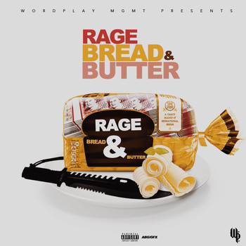 Rage - Bread & Butter (Explicit)