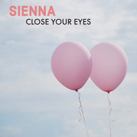 Sienna - Close Your Eyes