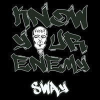 Know Your Enemy - Sway