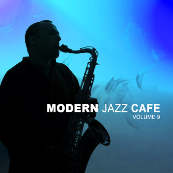 Various Artists - Modern Jazz Cafe, Vol. 9 (Explicit)