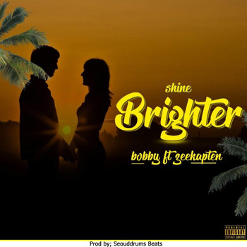 Bobby - Shine Brighter (feat. Zeekapten)