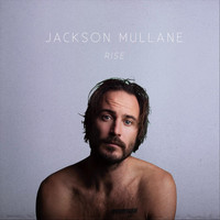 Jackson Mullane - Rise