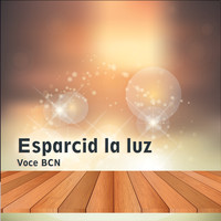 Voce BCN - Esparcid la luz
