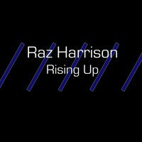 Raz Harrison / - Rising Up