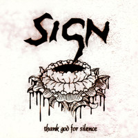 Sign - Thank God for Silence