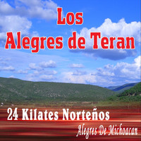 Los Alegres De Teran - 24 Kilates Norteños