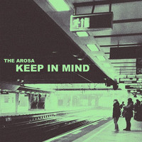 The Arosa - Keep In Mind (Explicit)