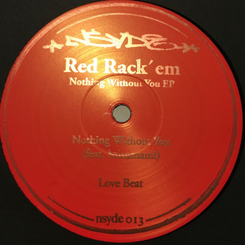 Red Rack'em - Nothing Without You
