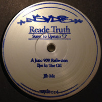Reade Truth - Stairs To Upstairs EP