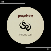 Psychoz - Future Dub