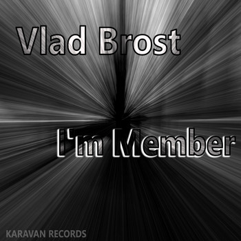 Vlad Brost - I'm Member