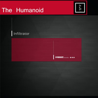 The Humanoid - Infiltrator