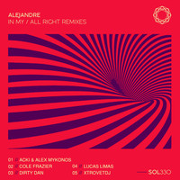 Alejandre - In My / All Right Remixes