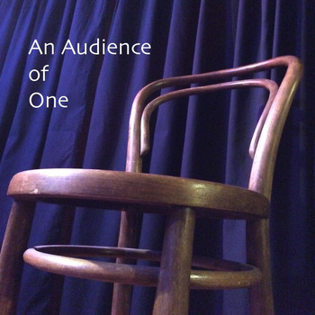 Nick Sherwin - An Audience of One