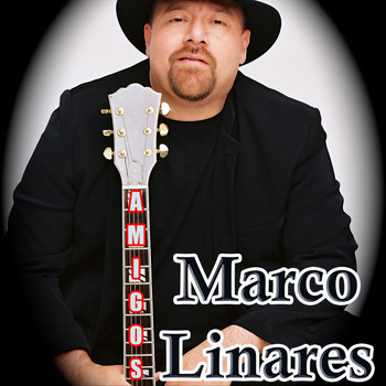 Marco Linares - Amigos (Explicit)