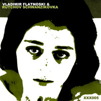 Vladimir Flatnoski & Rutchov Schwanzikovka - Xxx005