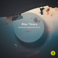 Blac Tears - Sonorous Tones, Pt. 2