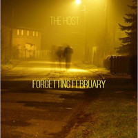 The Host - Forgetting February (Explicit)