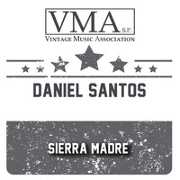 Daniel Santos - Sierra Madre
