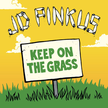 J.D. Pinkus - Keep on the Grass