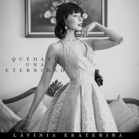 Lavinia Ekaterina - Quédate una Eternidad