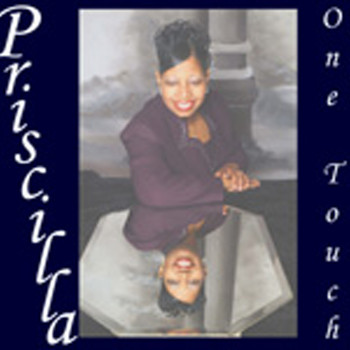 Priscilla - One Touch