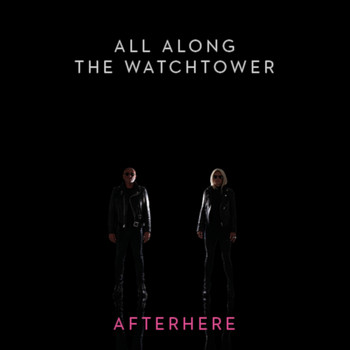 Afterhere - All Along the Watchtower