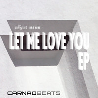 Carnao Beats - Let Me Love You