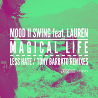 Mood II Swing feat. Lauren - Magical Life