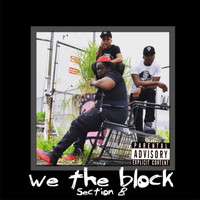 Section 8 - We the Block (Explicit)