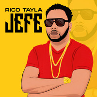 Rico Tayla - Jefe (Explicit)
