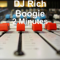 DJ Rich Boogie - 2 Minutes