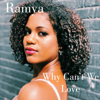 Ramya - Why Can't We Love