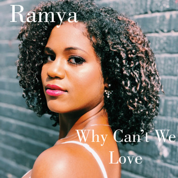 Ramya - Why Can't We Love
