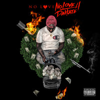 No Love - No Love for da Hate (Explicit)