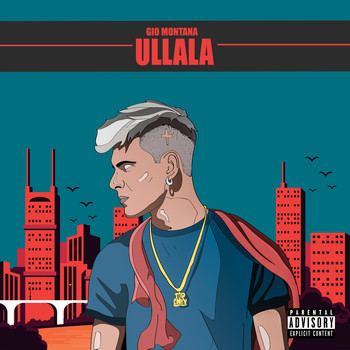 Gio Montana - Ullala  (Explicit)