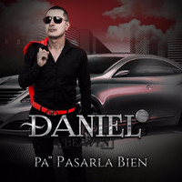 Daniel Beaven - Pa' pasarla Bien