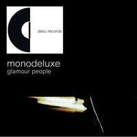 Monodeluxe - Glamour People