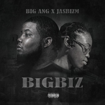 BIG ANG and JASBIZM - Big Biz (Explicit)