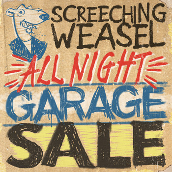 Screeching Weasel - All Night Garage Sale (Explicit)