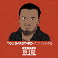 Ham / - You Barstard (Annanani)