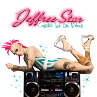 Jeffree Star - Cupcakes Taste Like Violence - EP (Explicit)