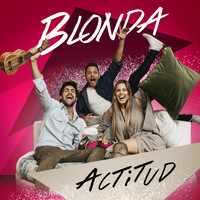 Blonda - Actitud