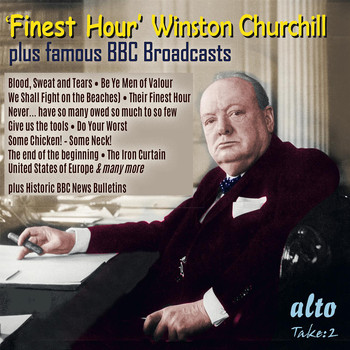 Winston Churchill - Finest Hour (Winston Churchill) [Plus Famous Wartime BBC Broadcasts]